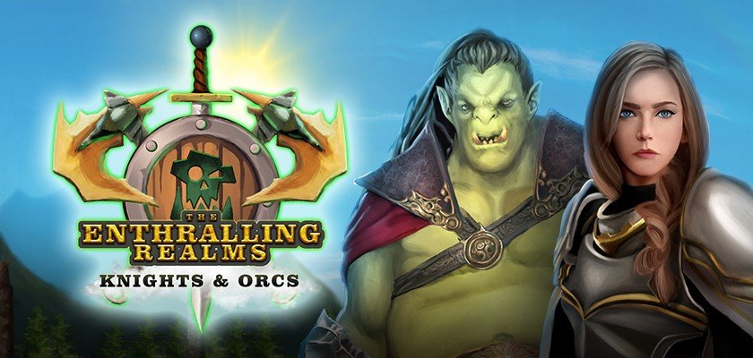 The Enthralling Realms: Knights and Orcs → Free to download and play!