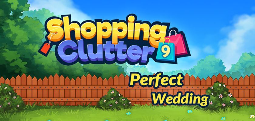 Shopping Clutter 9: Perfect Wedding → Бесплатно скачать и играть!