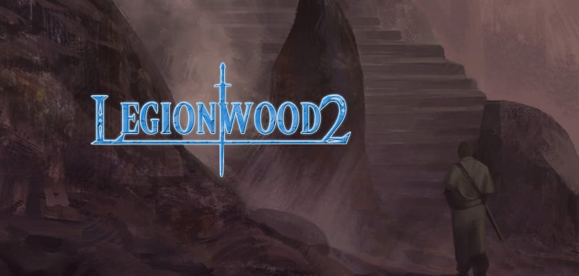 Legionwood 2: Rise of the Eternal's Realm